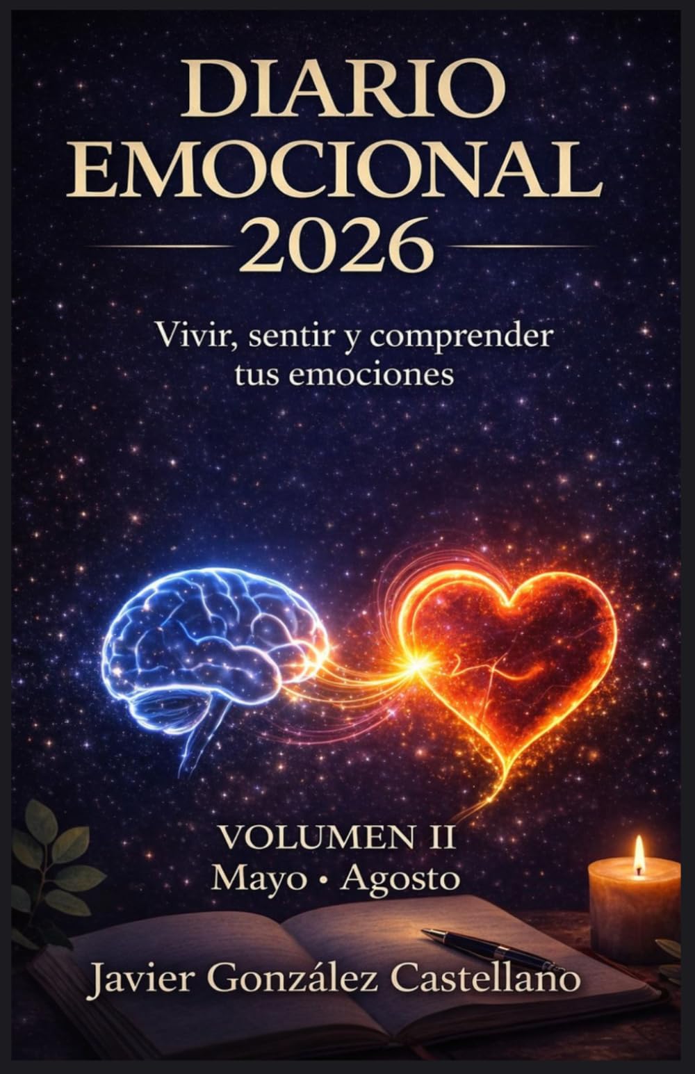 DIARIO EMOCIONAL 2026: Vol II. Mayo - Agosto. "Fluir con la Vida"