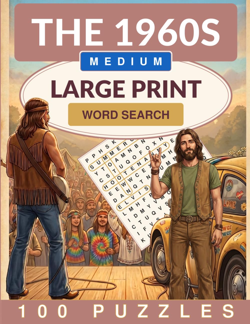 The 1960s Word Search Large Print: 100 Medium Word Search Puzzles for Adults and Seniors (Crackling Fire Word Search)