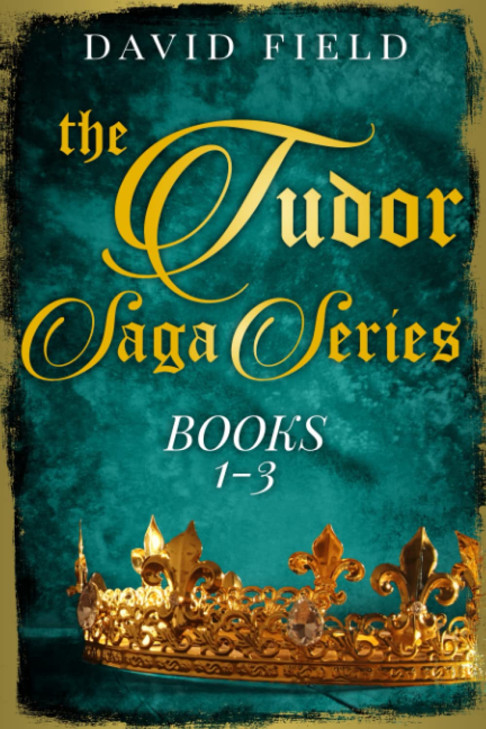 The Tudor Saga Series: Books 1-3