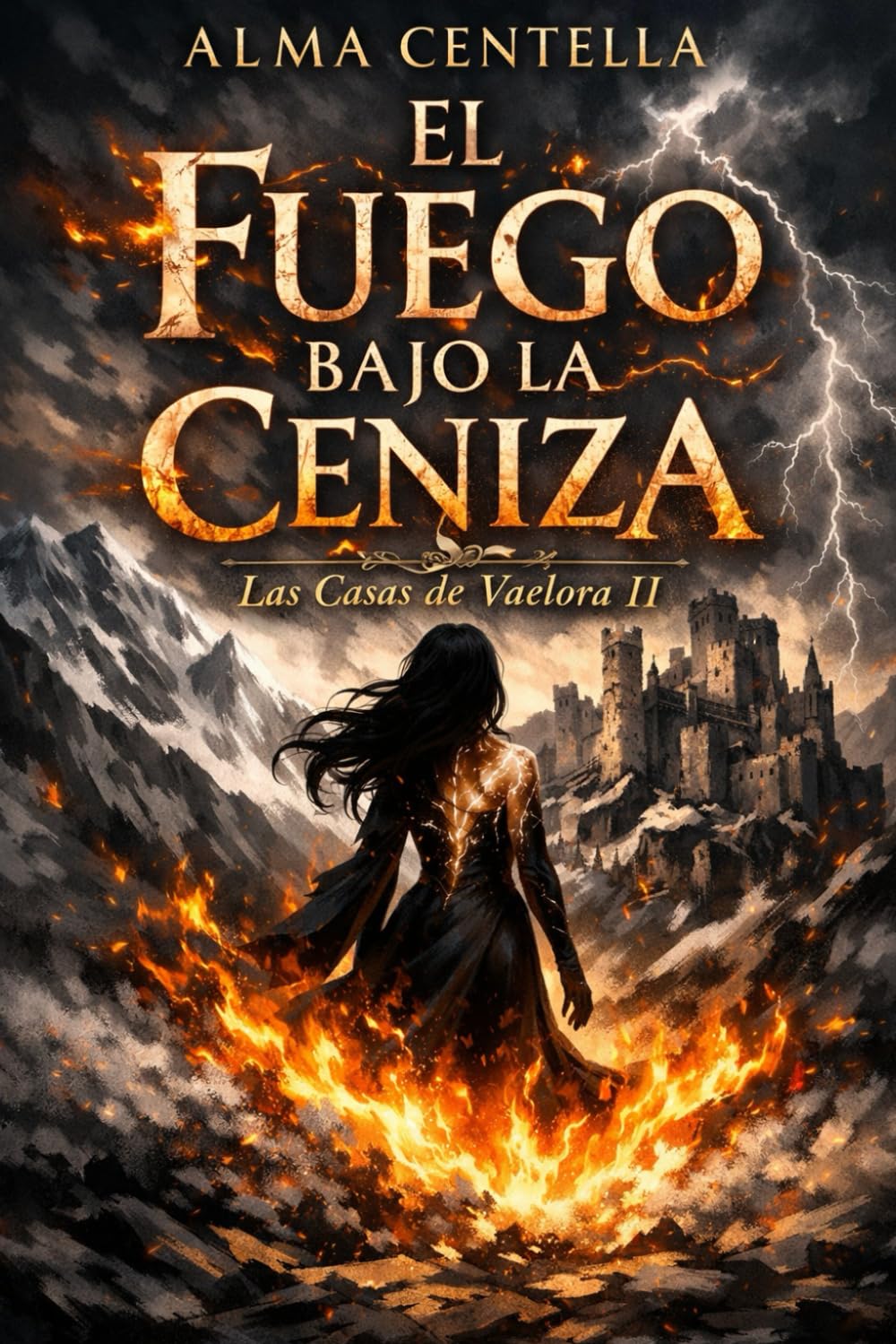 El fuego bajo la ceniza: Las Casas de Vaelora II