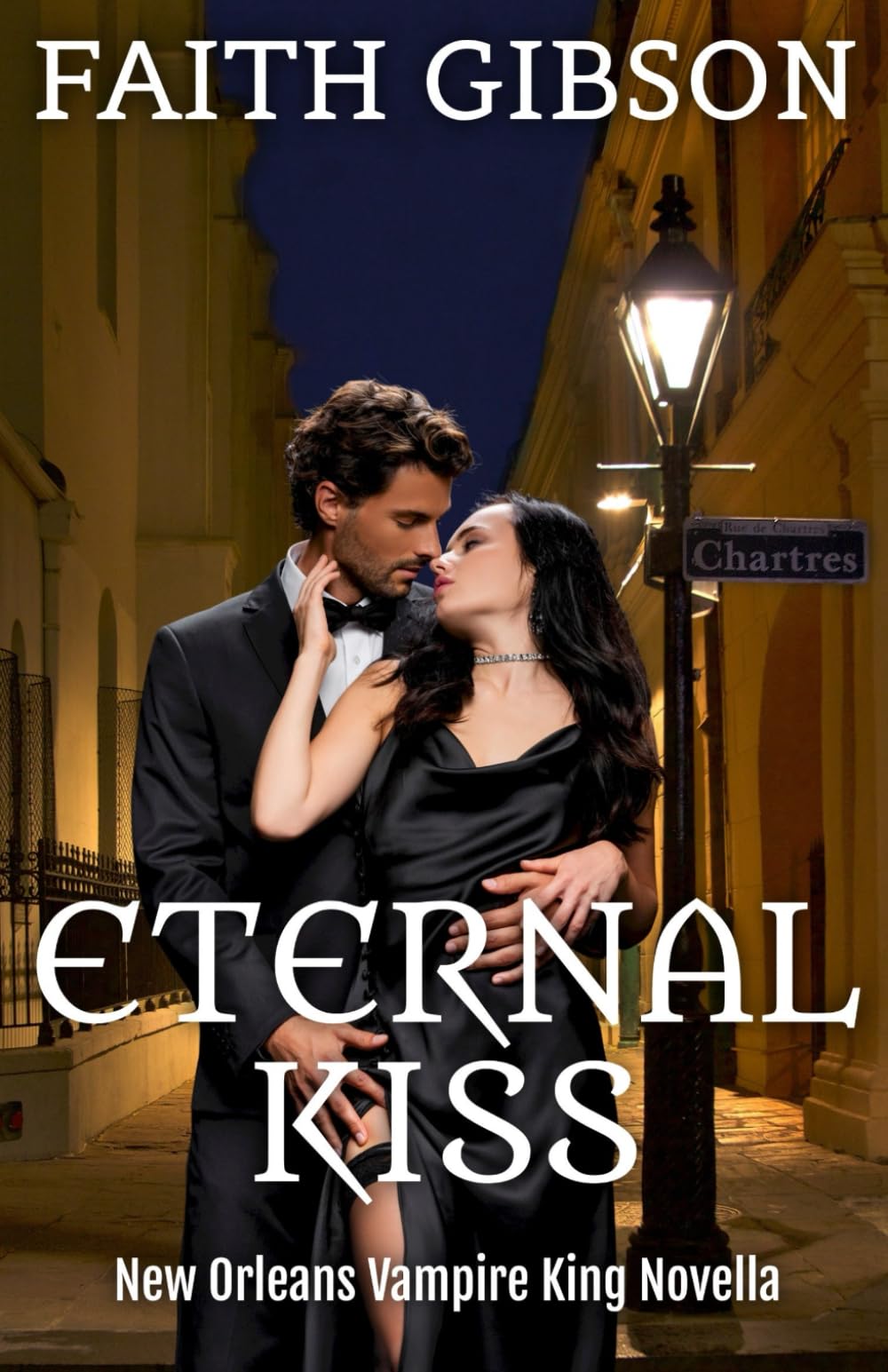 Eternal Kiss: New Orleans Vampire King Novella