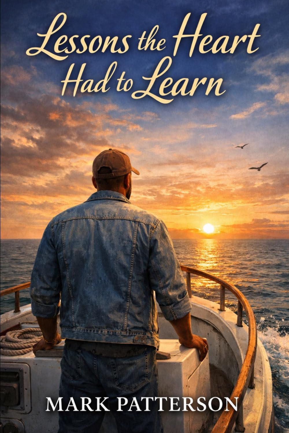 Lessons the Heart Had to Learn