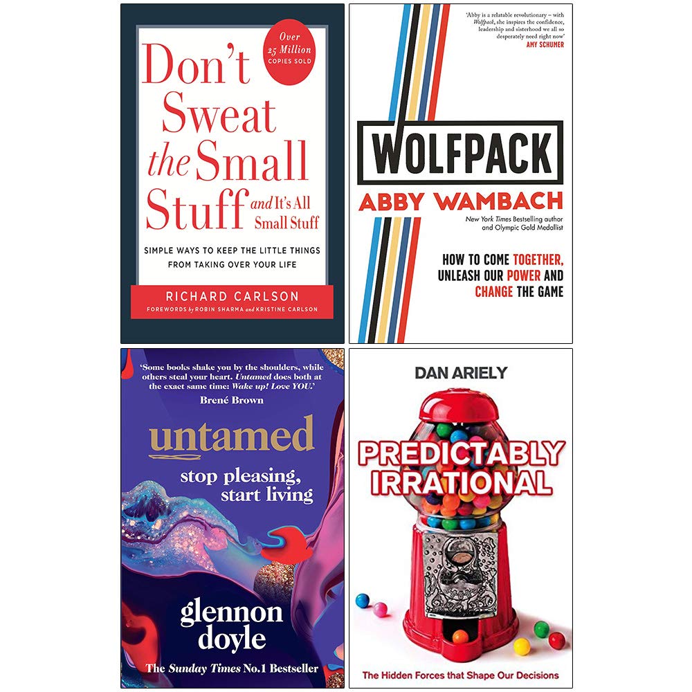 Hodder Paperbacks/Piatkus/Vermilion/Harper Don't Sweat the Small Stuff, Wolfpack, Untamed Stop Pleasing Start Living, Predictably Irrational 4 Books Collection Set