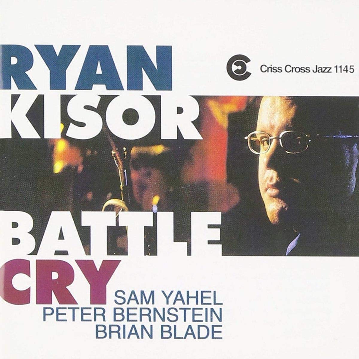 Ryan Kisor, Brian Blade, Peter Bernstein Battle Cry Music