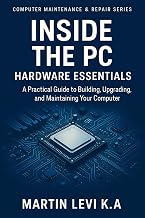 Inside the PC: Hardware Essentials