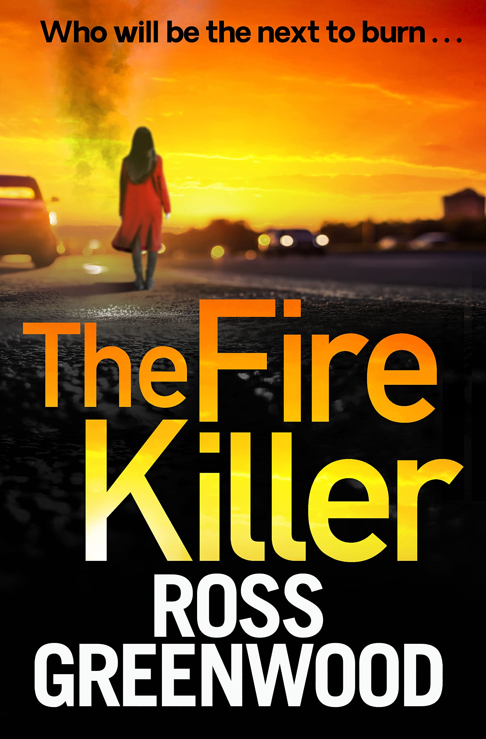 The Fire Killer: DI Barton, Book 5