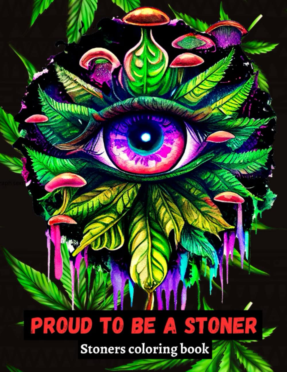 Proud to be a Stoner Stoners coloring book 9798391431459