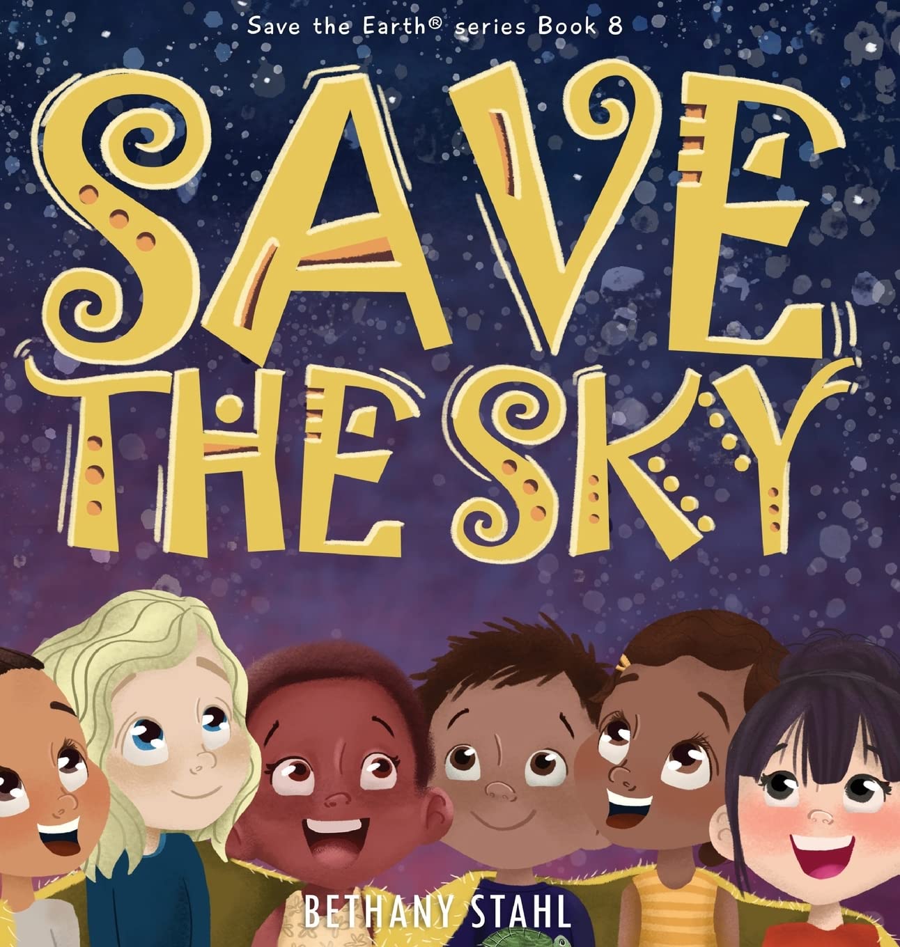 Save the Sky: 1 (Save the Earth)