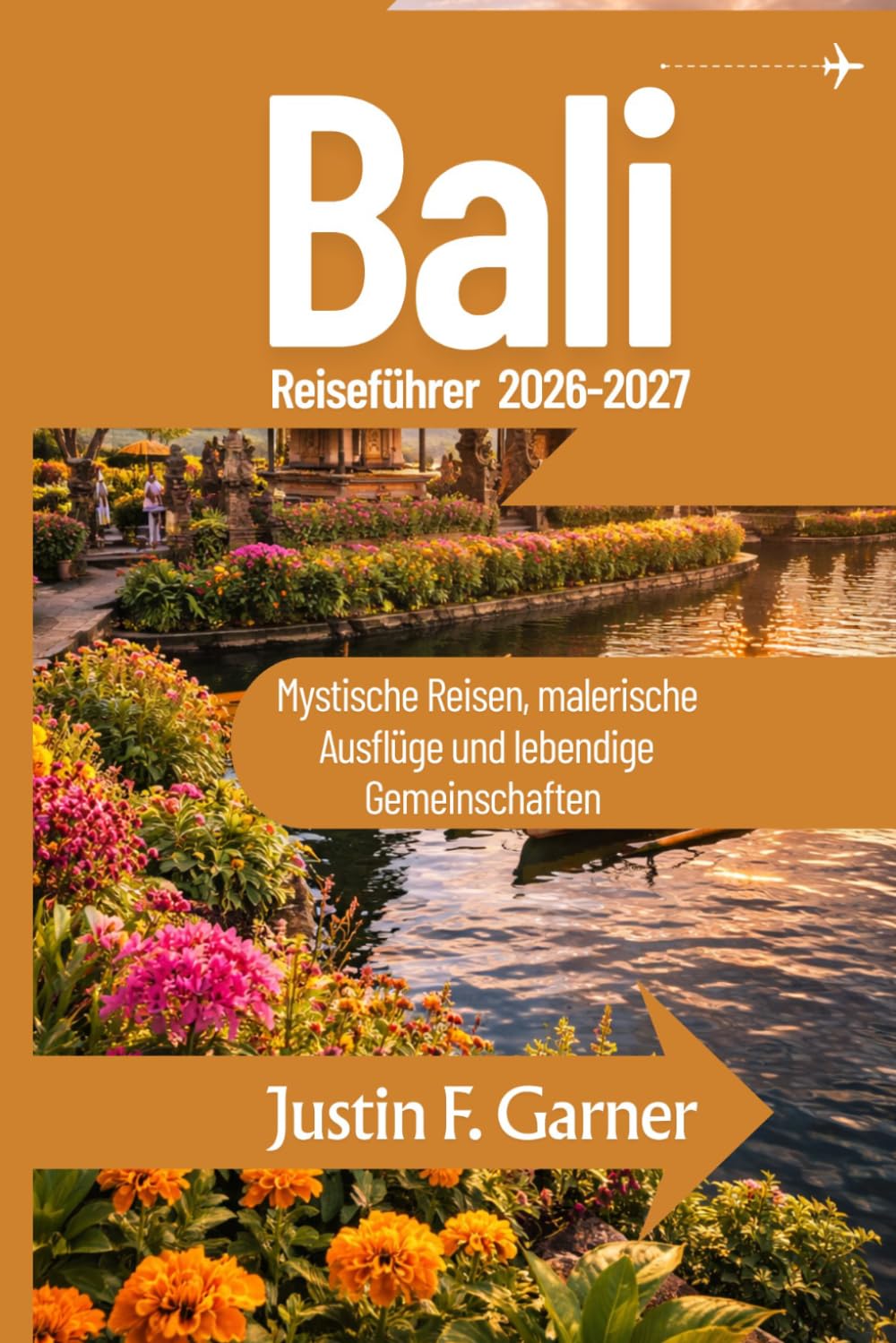 Bali Reiseführer 2026-2027
