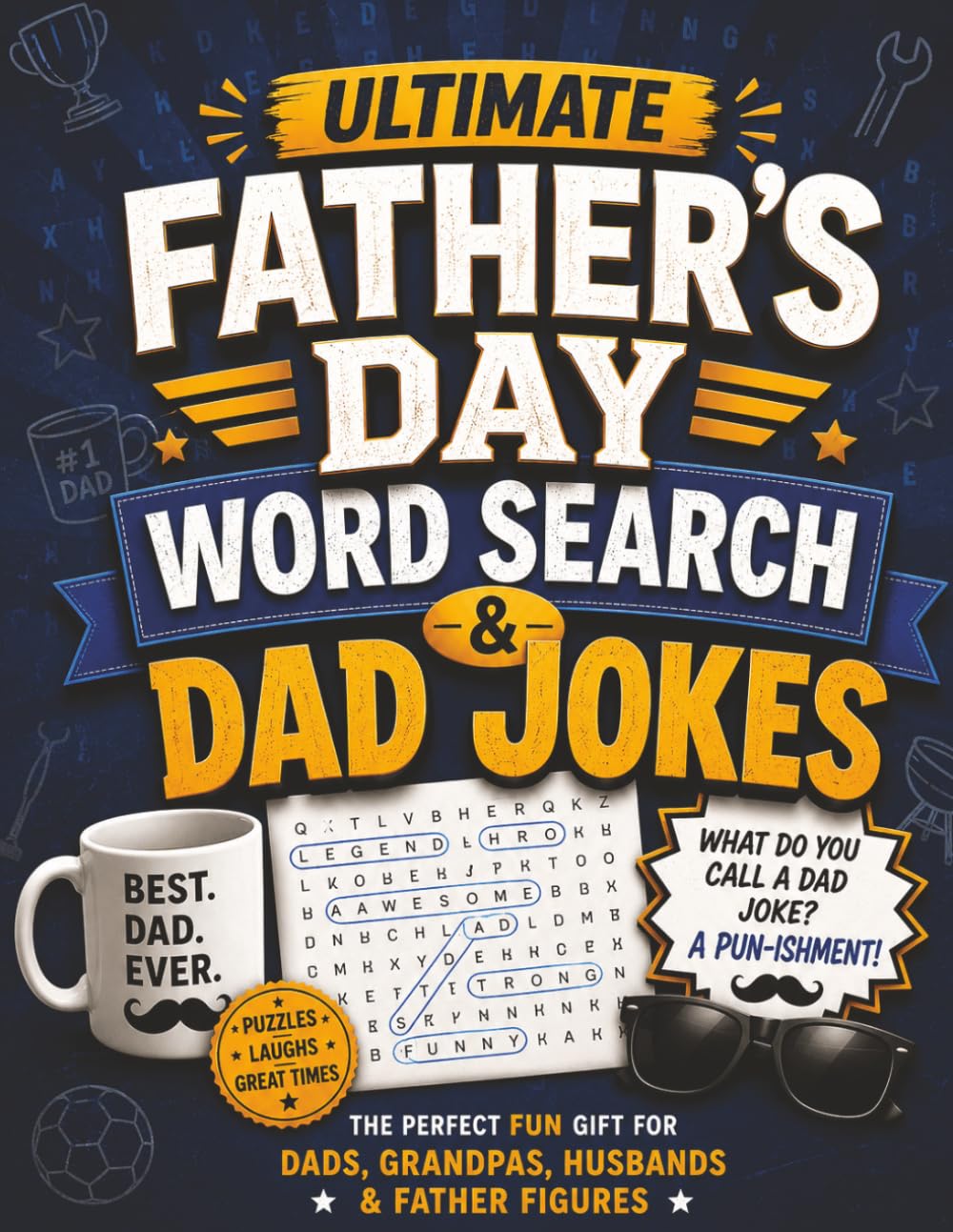 Ultimate Father's Day Word Search & Dad Jokes: The Perfect Fun Gift for Dads, Grandpas, Husbands & Father Figures