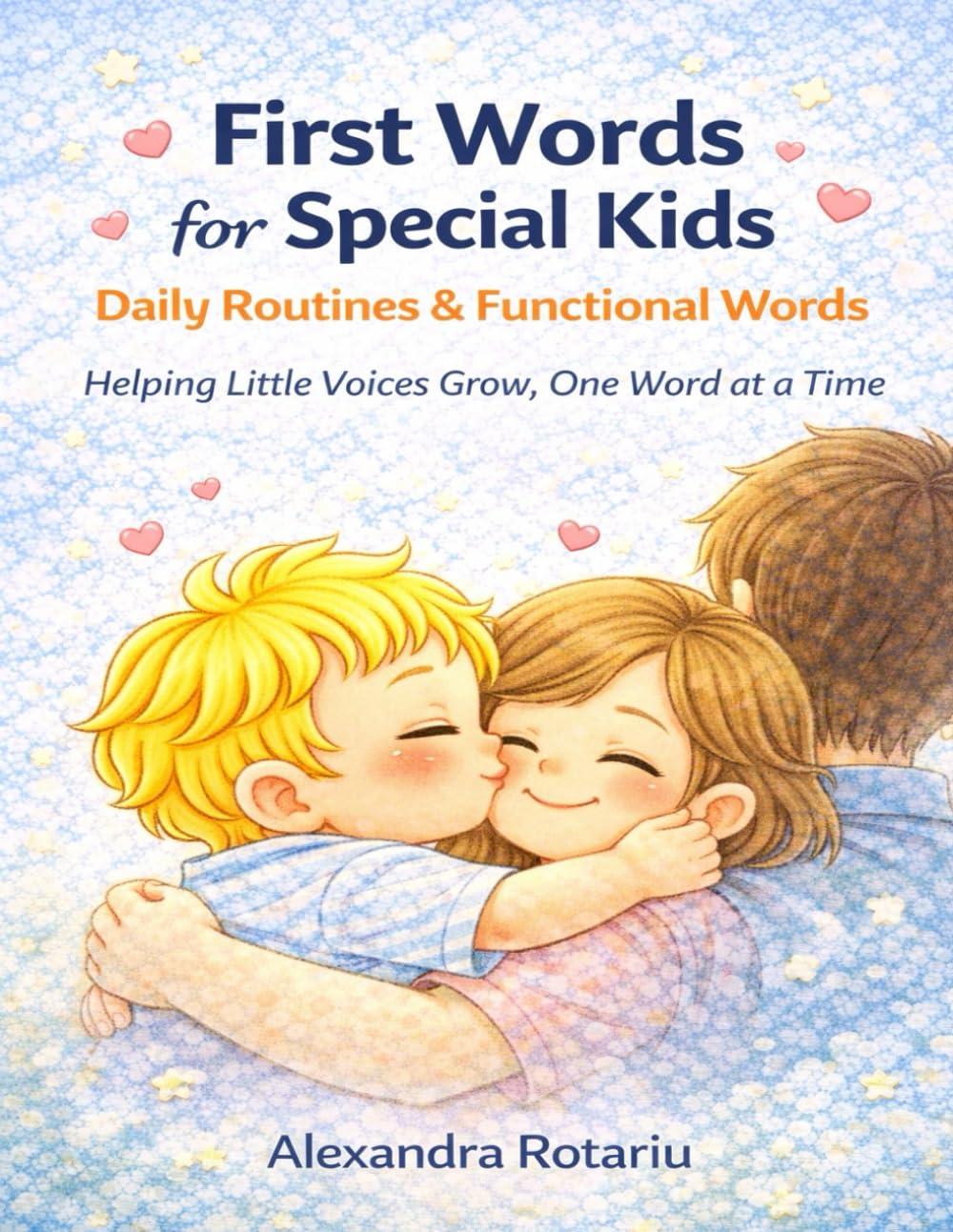 First words for special kids: Daily Routines and special words