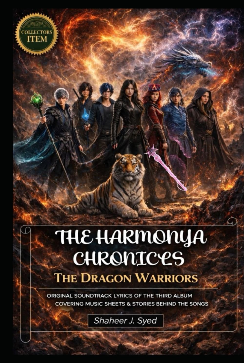 The Harmonya Chronicles | The Dragon Warriors — Behind the Songs, Lyrics & Sheet Music: ORIGINAL SOUNDTRACK LYRICS OF THE THIRD ALBUM COVERING MUSIC SHEETS & STORIES BEHIND THE SONGS
