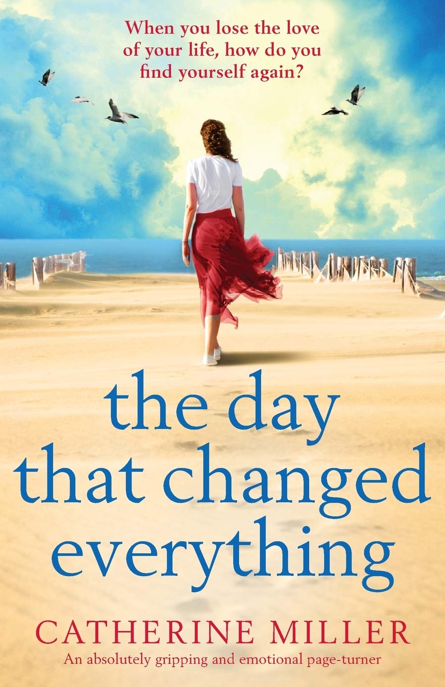 The Day that Changed Everything: An absolutely gripping and emotional page-turner