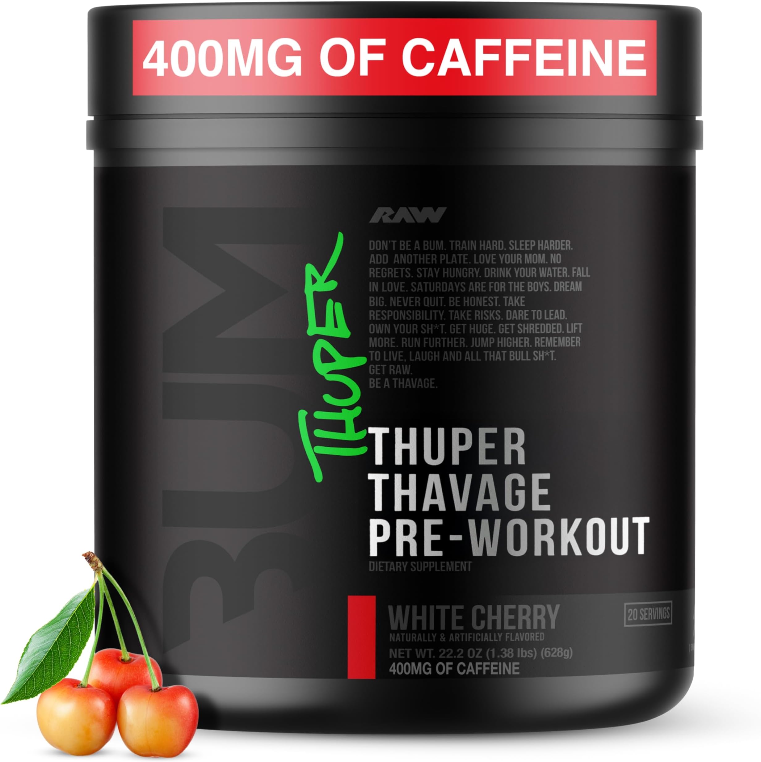 RAW Bum Thuper Thavage Pre-Workout White Cherry 628g - Pre-Workout Supplement for Energy and Performance