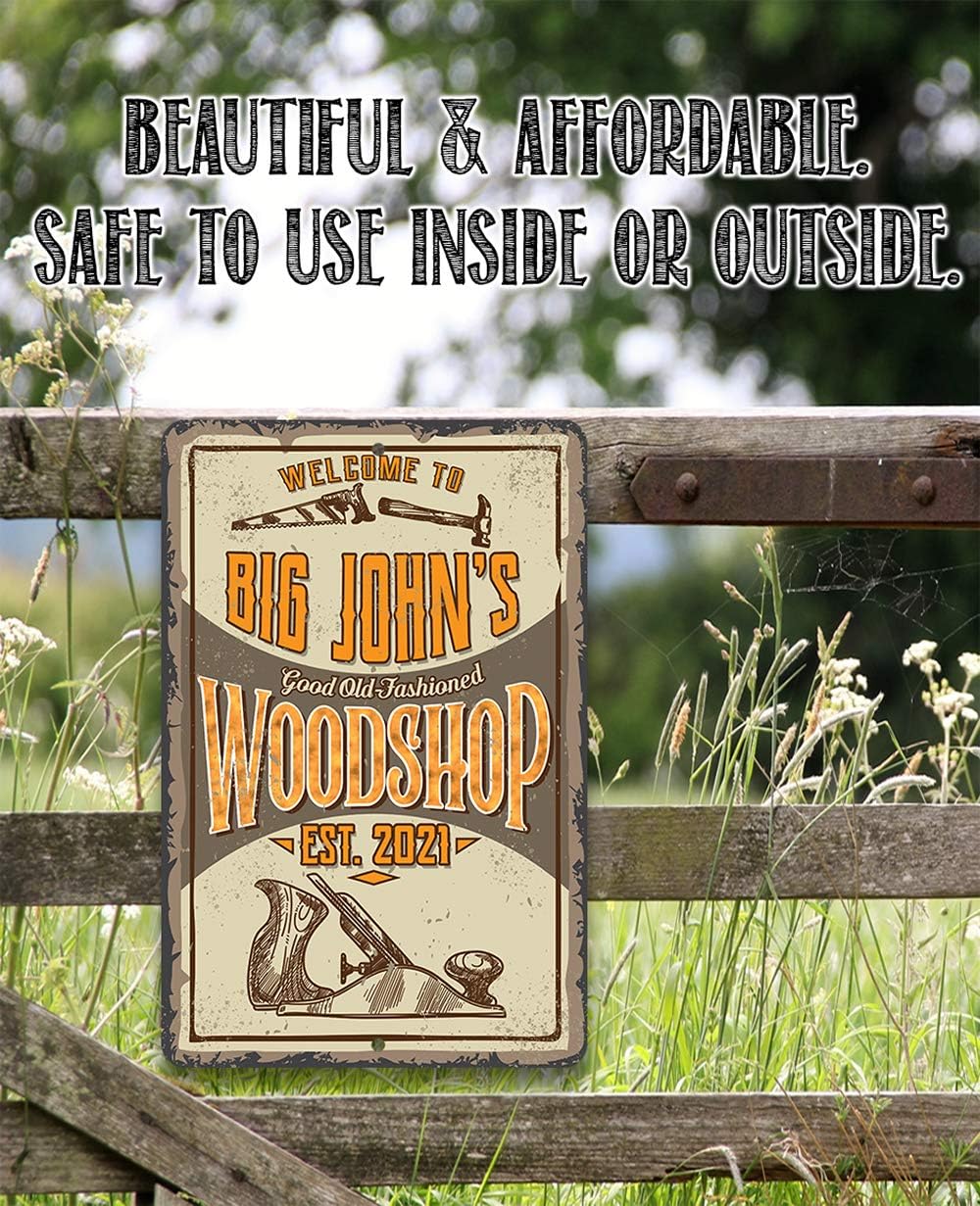Personalized Wood Shop Design - Old Fashioned Workshop Wall Art, Custom Metal Sign for Dad and Garage Signs, Great Father's Day and Carpenters Gift, 8x12 or 12x18 Indoor or Outdoor Durable Metal Sign