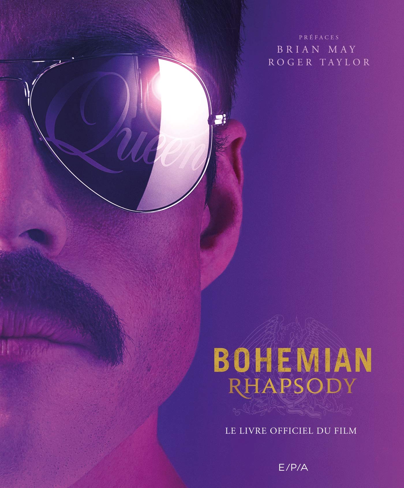 Livre officiel Bohemian Rhapsody coulisses exclusifs du film sur le groupe Queen