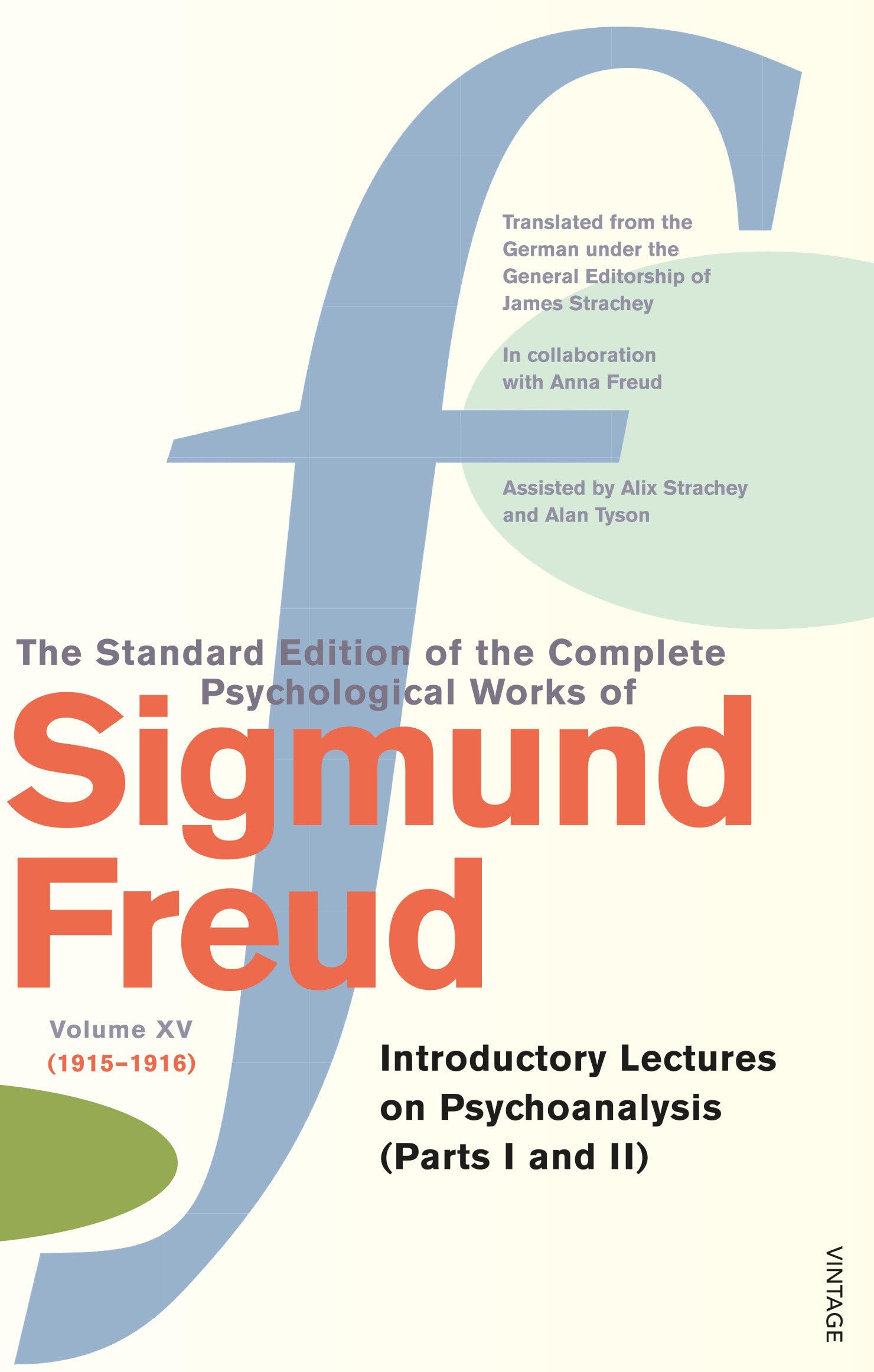Buy The Complete Psychological Works of Sigmund Freud, Volume 15: Introductory Lectures on Psycho-Analysis (Parts I and II) (1915 - 1916) — BookShops.in