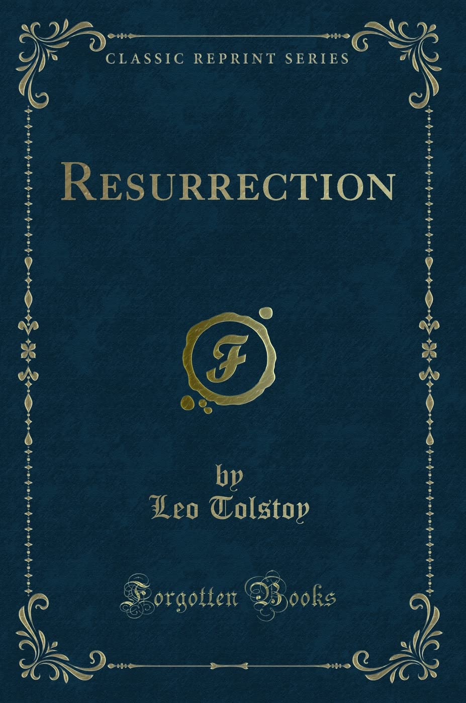 Resurrection (Classic Reprint) by Thomas R. Beyer