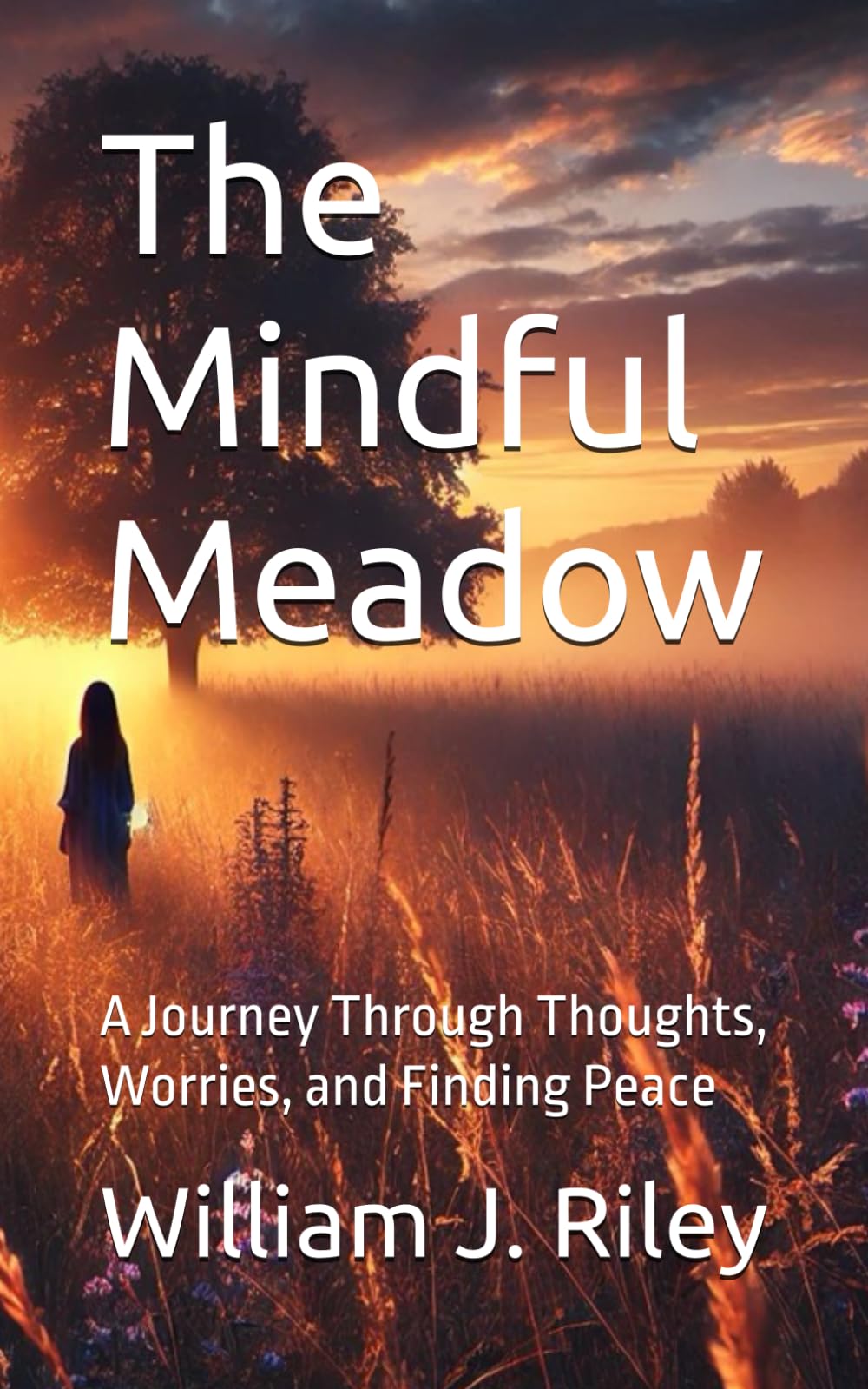 The Mindful Meadow: A Journey Through Thoughts, Worries, and Finding Peace