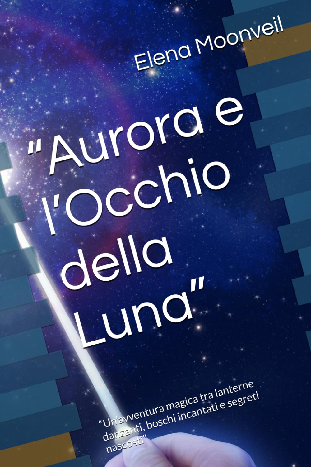 “Aurora e l’Occhio della Luna”: “Un’avventura magica tra lanterne danzanti, boschi incantati e segreti nascosti”