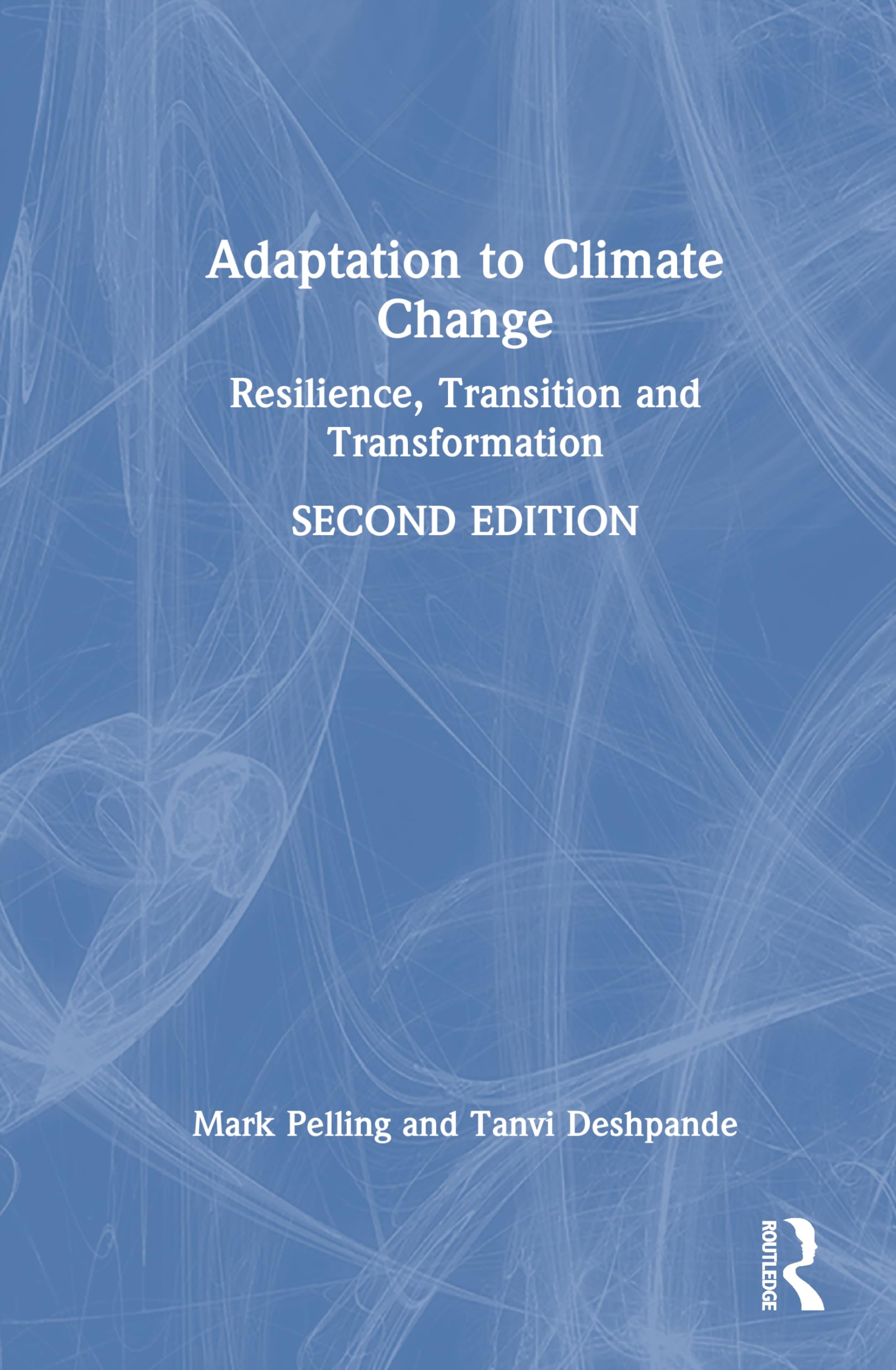 Adaptation to Climate Change: Resilience, Transition and Transformation