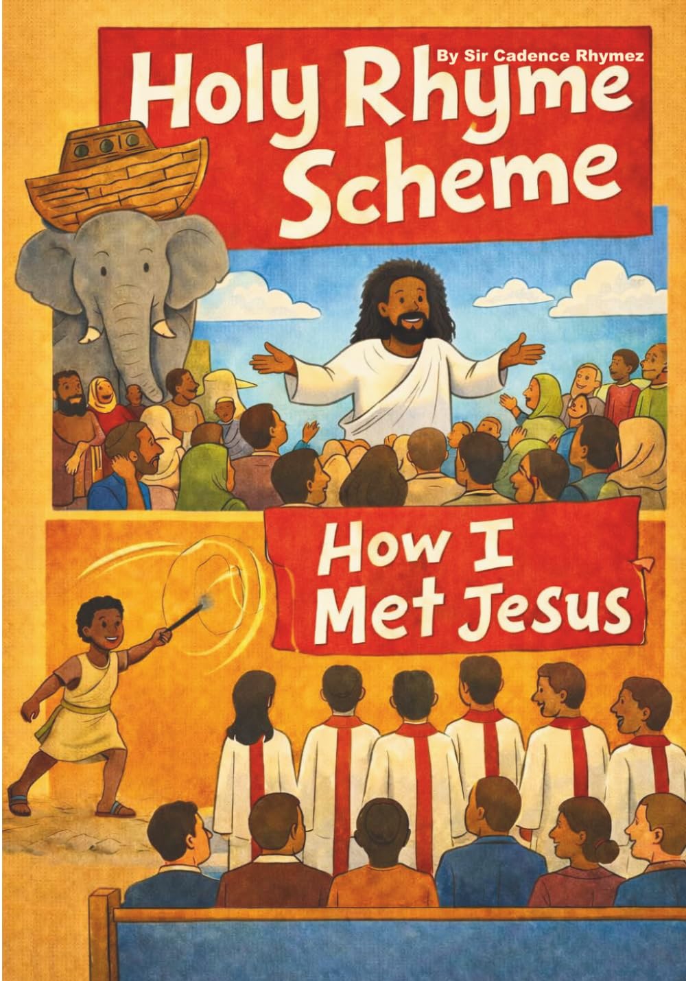 Holy Rhyme Scheme: How I Met Jesus