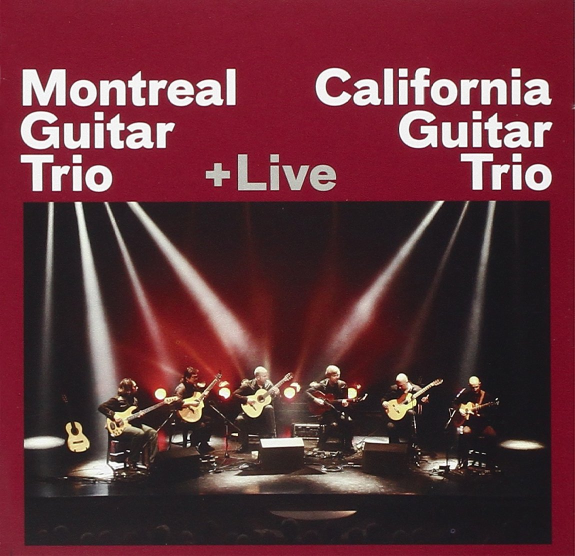 + LIVE [Audio CD] MG3 (Montreal Guitar Trio) + California Guitar Trio