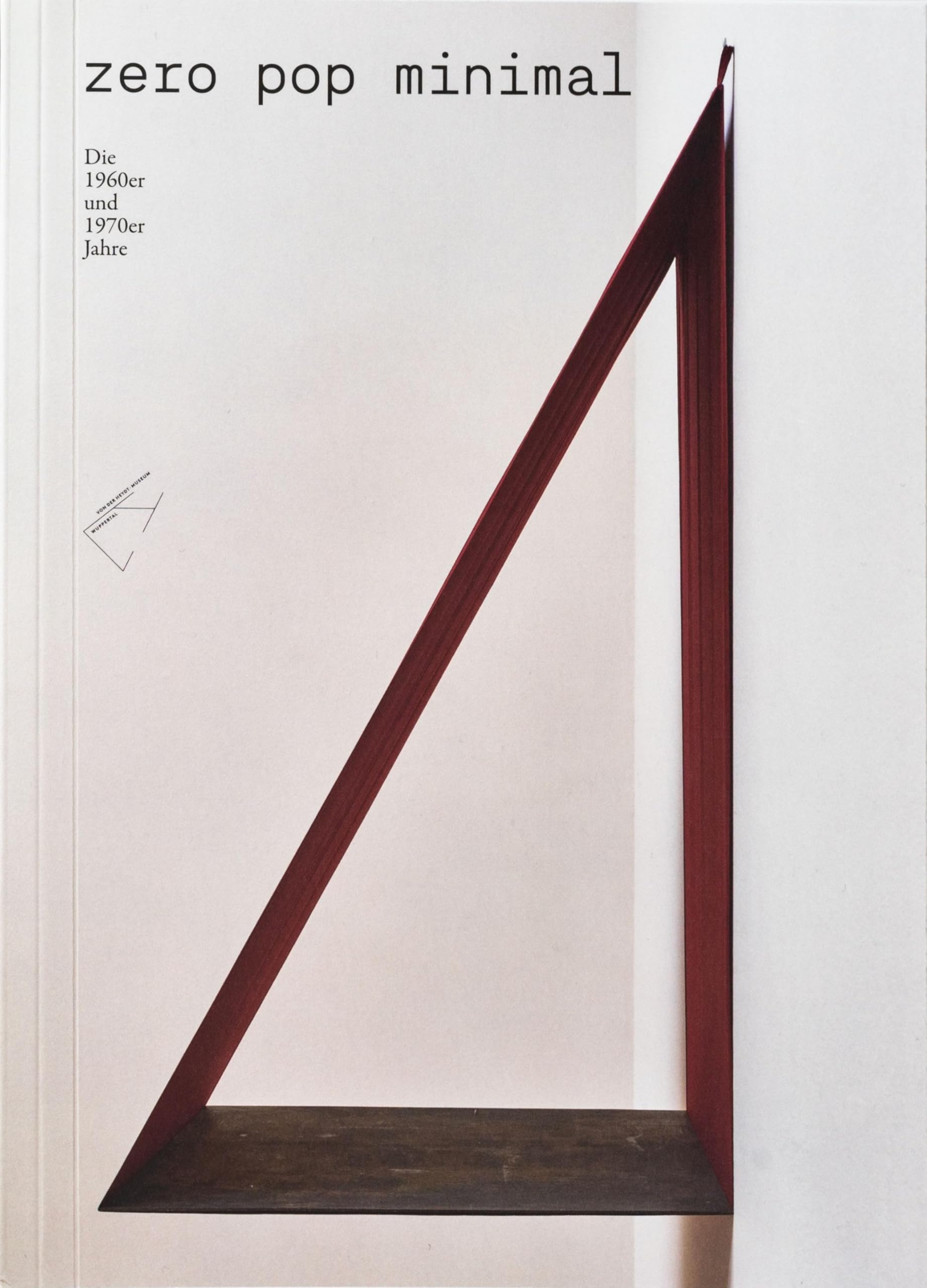 Zero Pop Minimal revivez l'audace artistique des annees 60 70