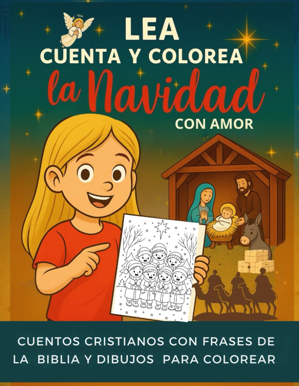 Lea cuenta y colorea la Navidad con amor: Cuentos navideños infantiles con frases de la Biblia y dibujos para colorear y celebrar en familia
