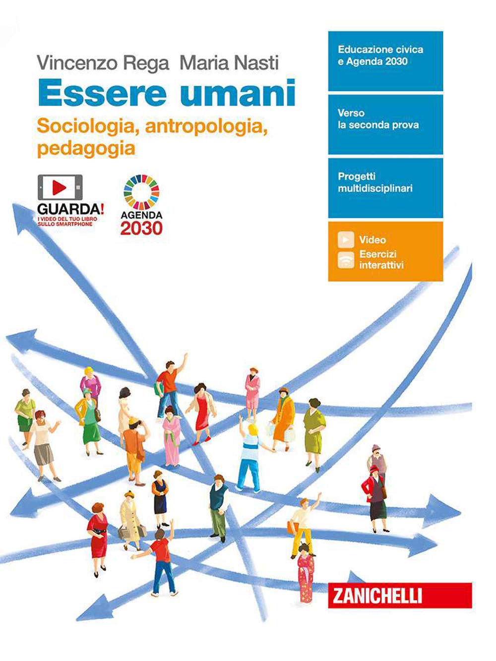 Essere Umani. Sociologia, Antropologia E Pedagogia. Con Antologia La Globalizzazione. Per La 5ª Classe Delle Scuole Superiori. Con E-Book. Con Espansione Online - 4