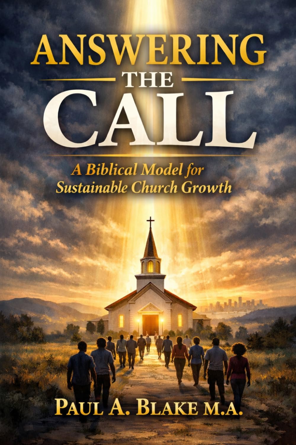 Answering the Call: A Biblical Model for Sustainable Church Growth