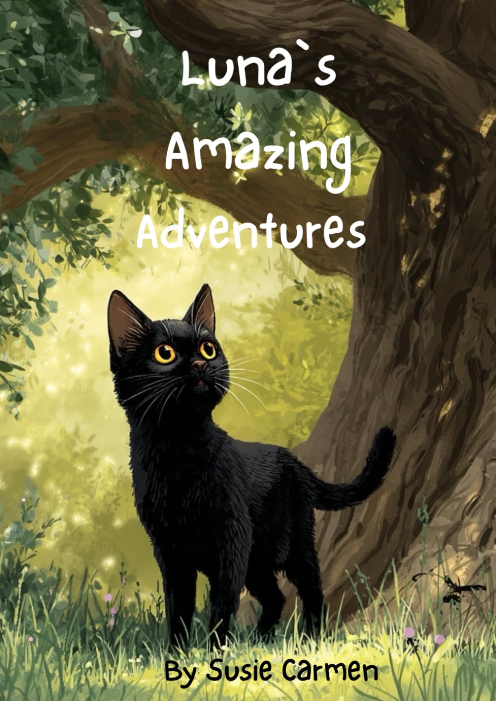 Luna`s Amazing Adventures: Children book