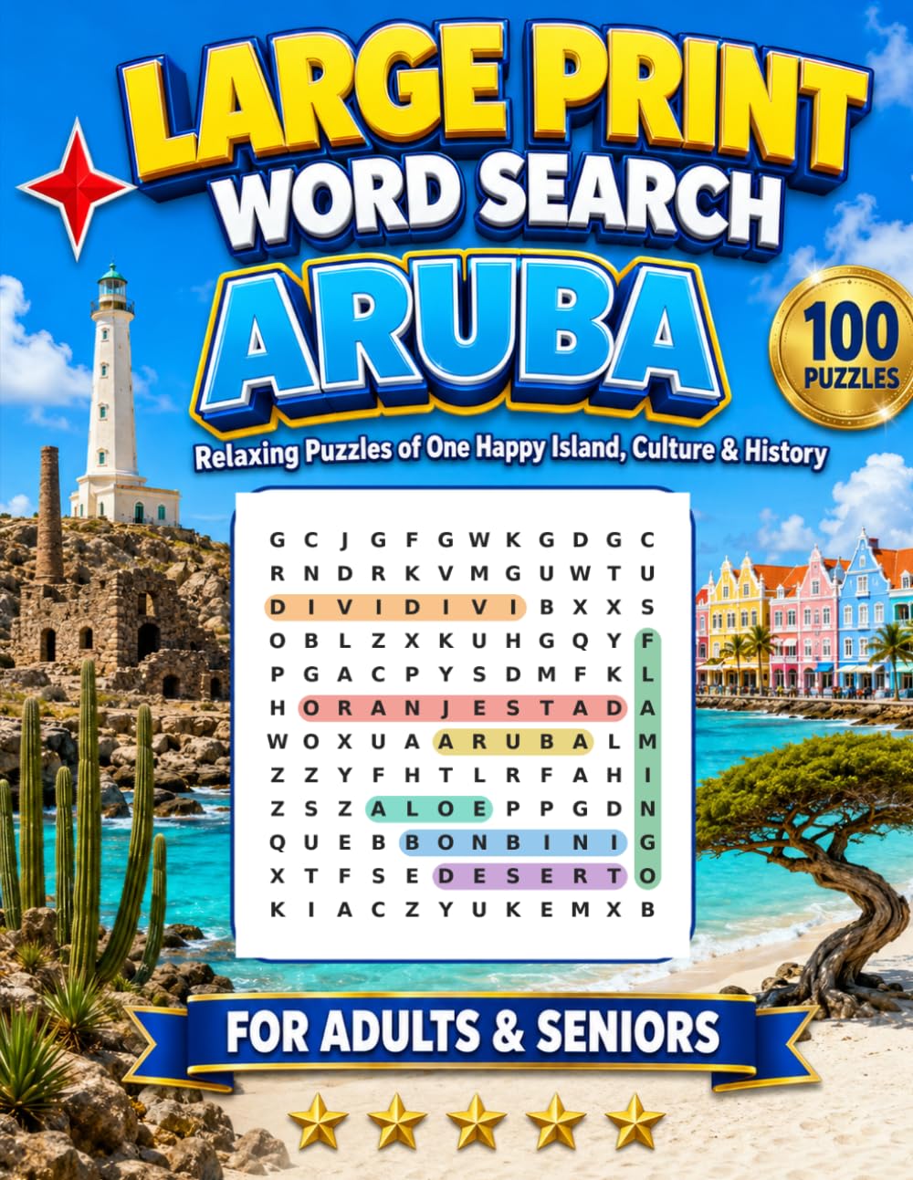 Large Print Word Search Aruba: 100 Relaxing Puzzles of One Happy Island, Culture & History for Adults & Seniors (Large Print Caribbean Word Search)