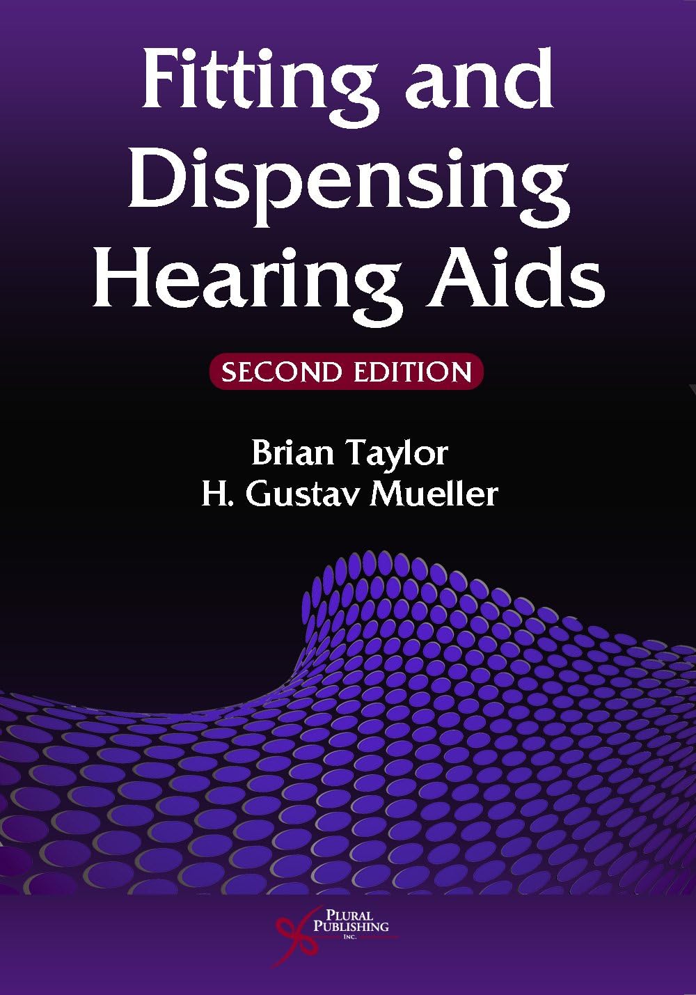 Fitting and Dispensing Hearing Aids 2nd Edition