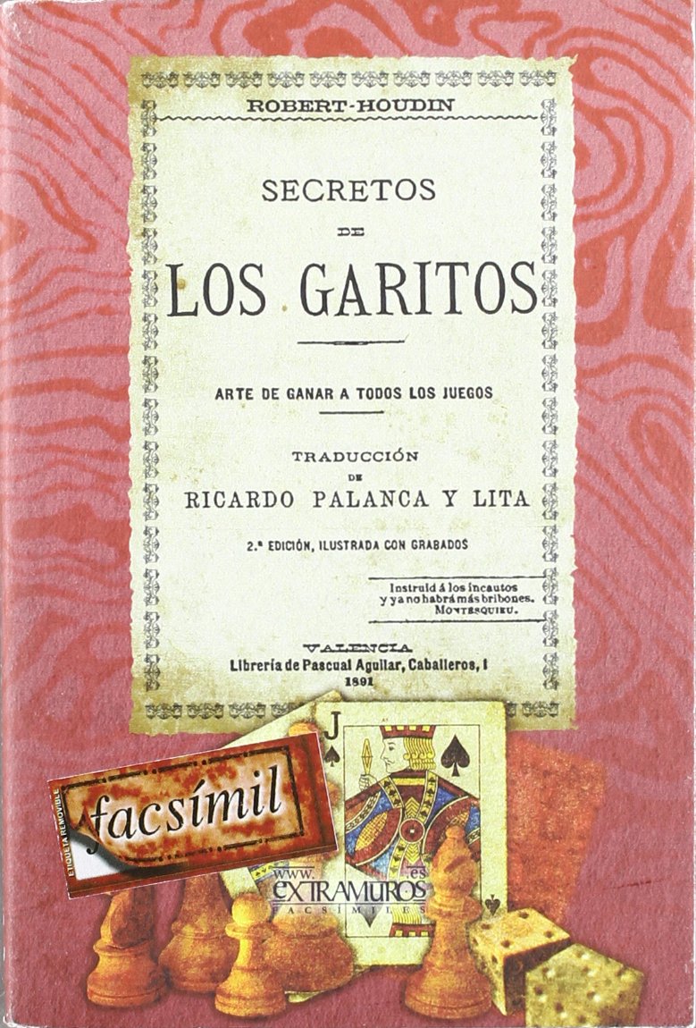 Secretos de los garitos. Arte de ganar a todos los juegos (Ocio y deporte)