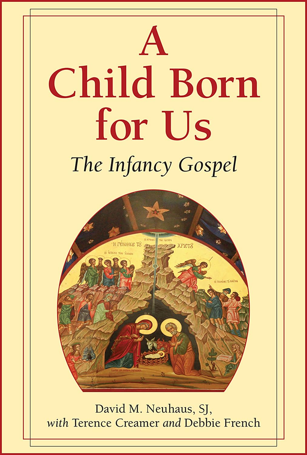 A Child Born for Us: The Infancy Gospel