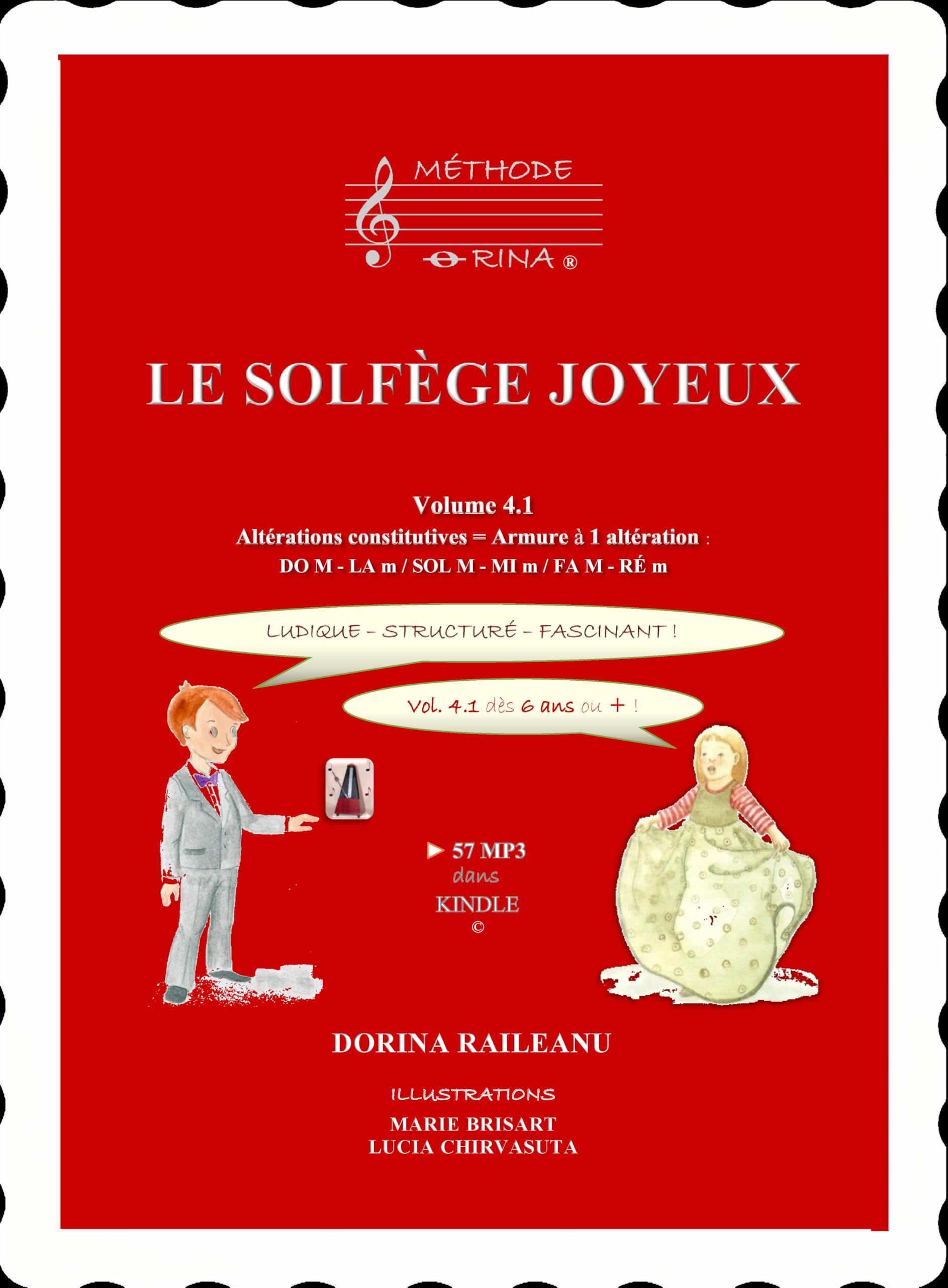 Le solfège joyeux 4.1 : méthode d'apprentissage ludique, structurée et fascinante