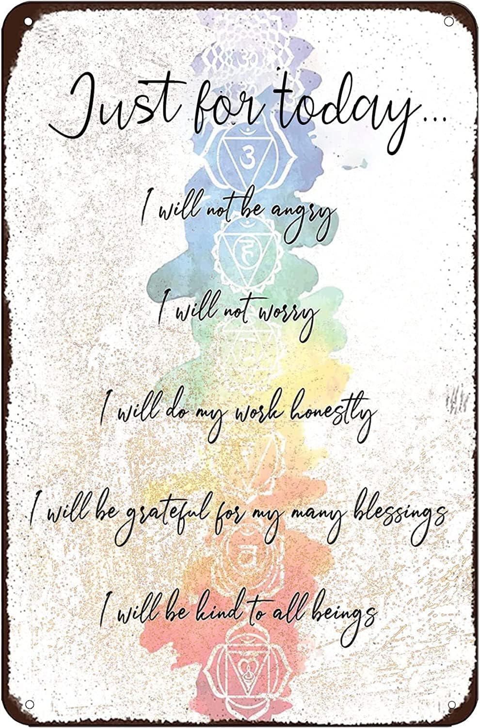 Anceky Style-1 Just For Today I Willbe Angry Life Principles Reiki Chakra Healing Yoga Zen Room Retro Tin Sign Vintage Art Home Bar Garage Cafe Shop Wall Decor Metal Plaque 8X12 Inch