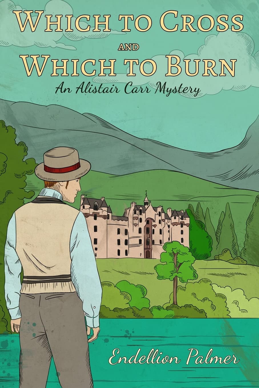 Which to Cross and Which to Burn: 2 (Alistair Carr Mystery)