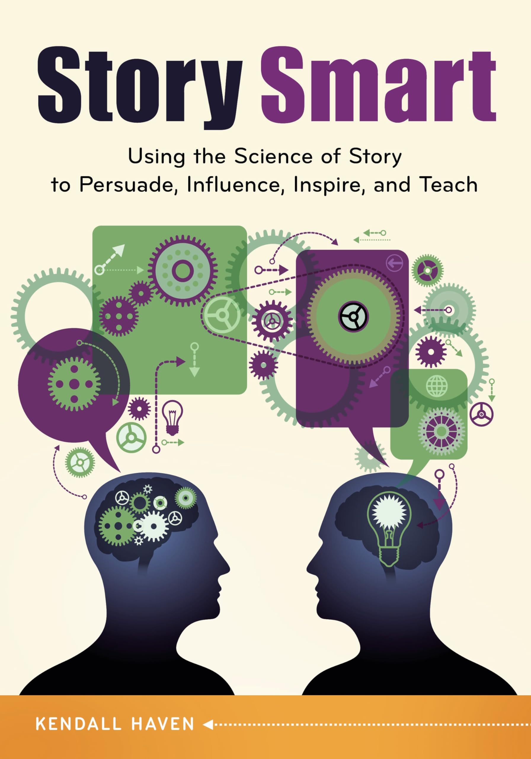 Buy Story Smart: Using the Science of Story to Persuade, Influence, Inspire, and Teach — BookShops.in