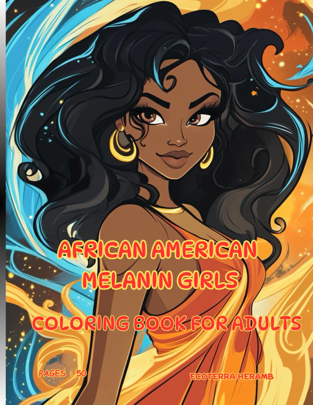 Radiant Melanin Queens Coloring Book. Celebrating African American Women Beauty, Strength, Calm Creativity, Elegance, Confidence and Heritage.: ... self love mindfulness confidence grace.