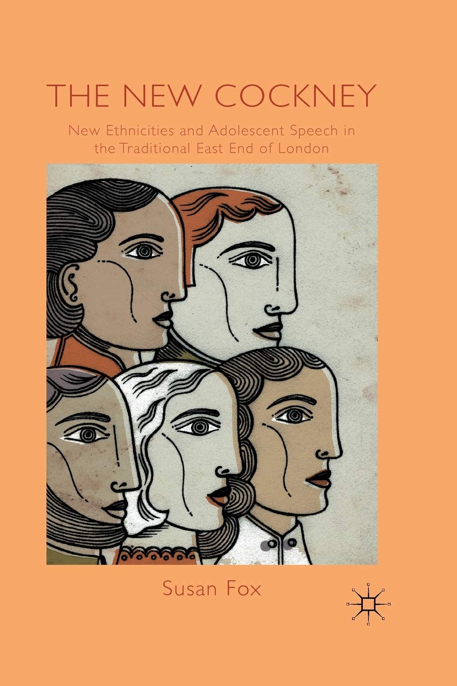 The New Cockney: New Ethnicities and Adolescent Speech in the Traditional East End of London