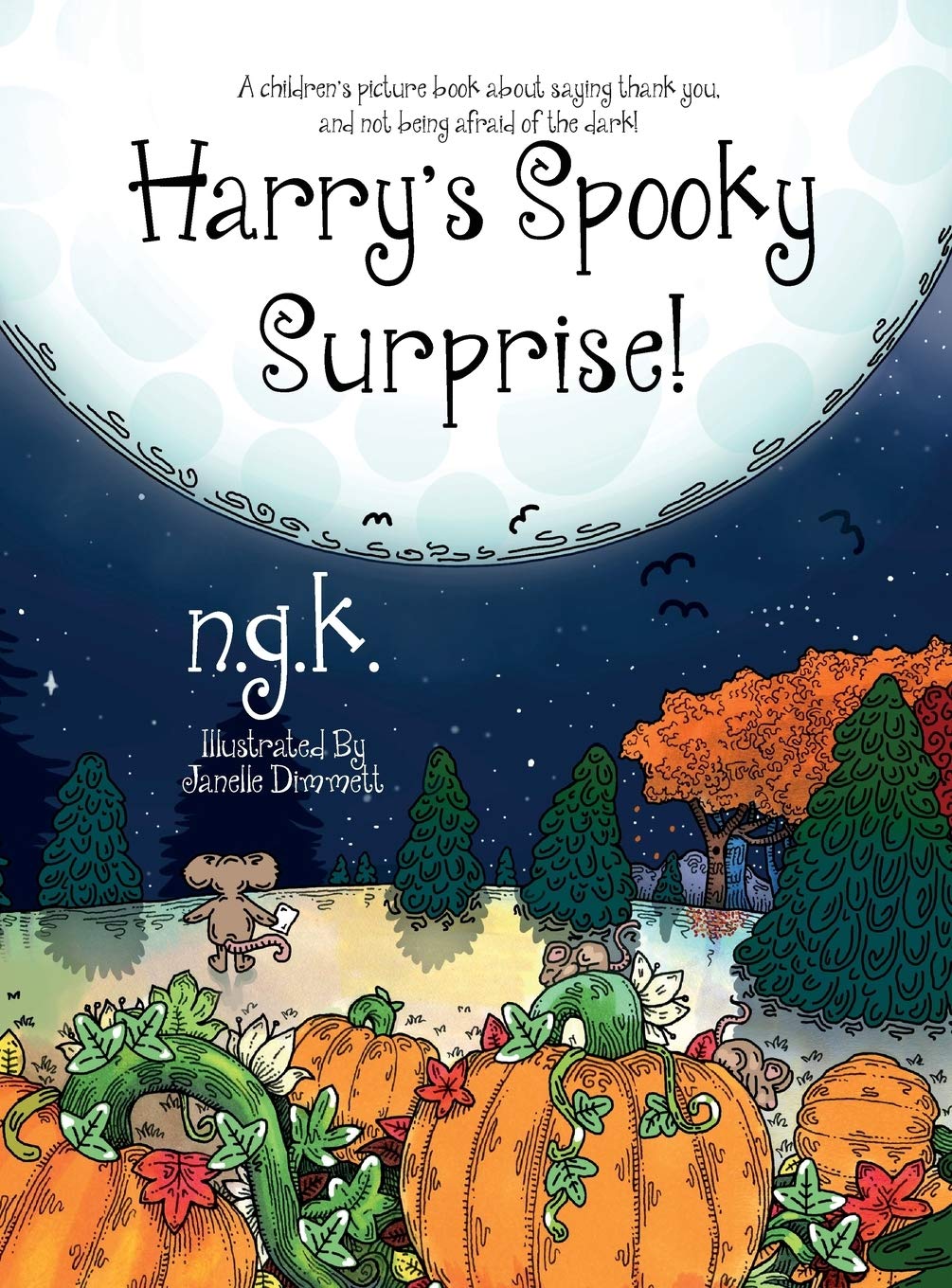 Harry's Spooky Surprise: A children's picture book about saying thank you, and not being afraid of the dark!: 3 (Harry the Happy Mouse)