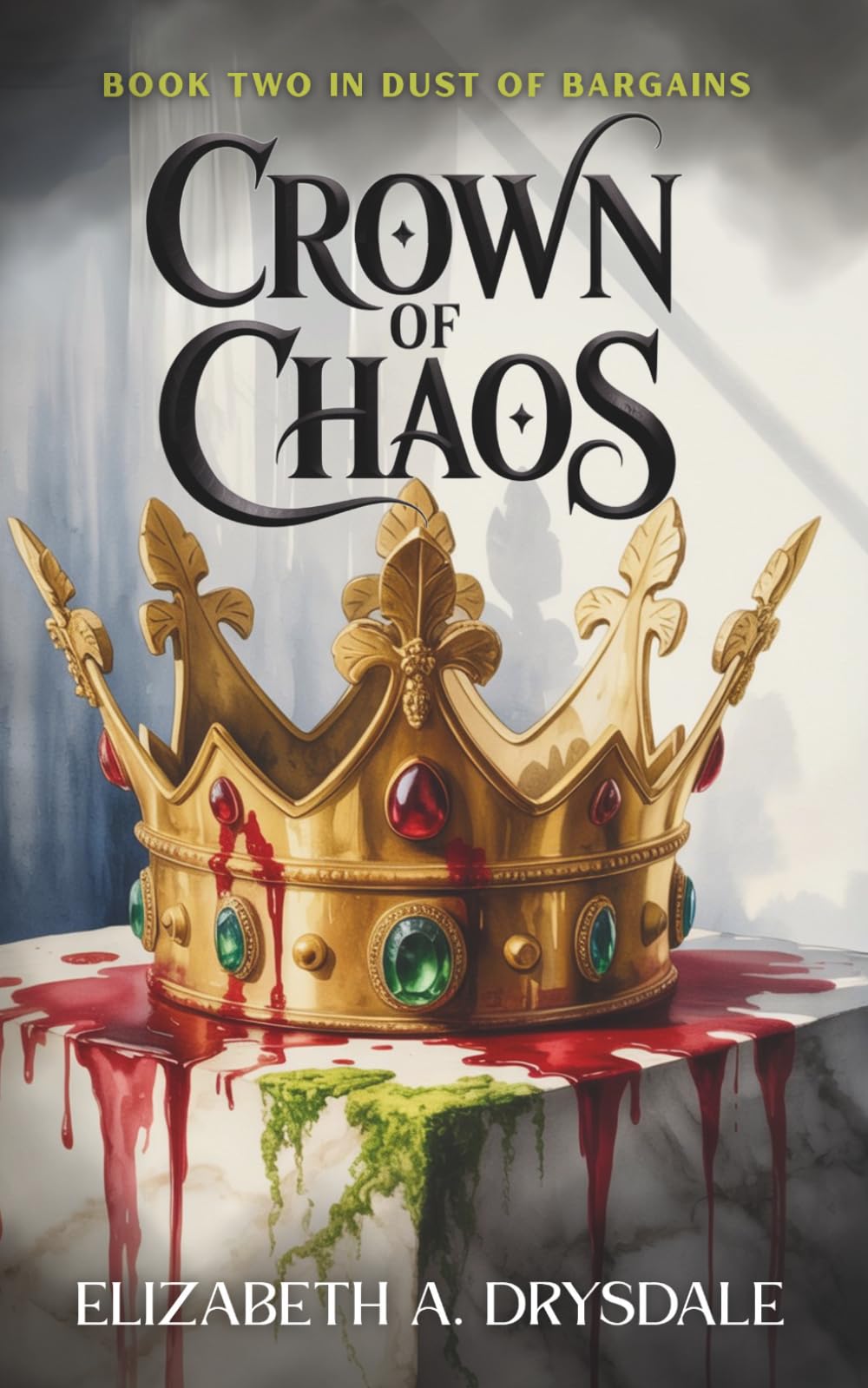 Crown of Chaos (Dust of Bargains)