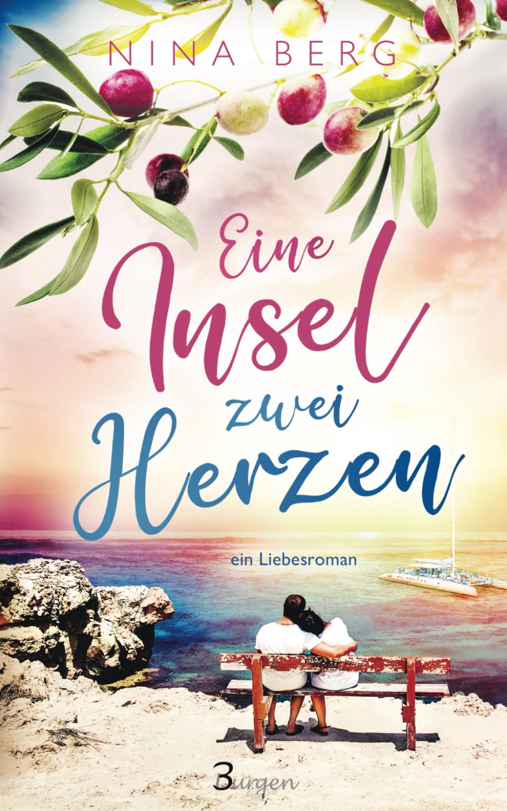Eine Insel, zwei Herzen: ein Liebesroman
