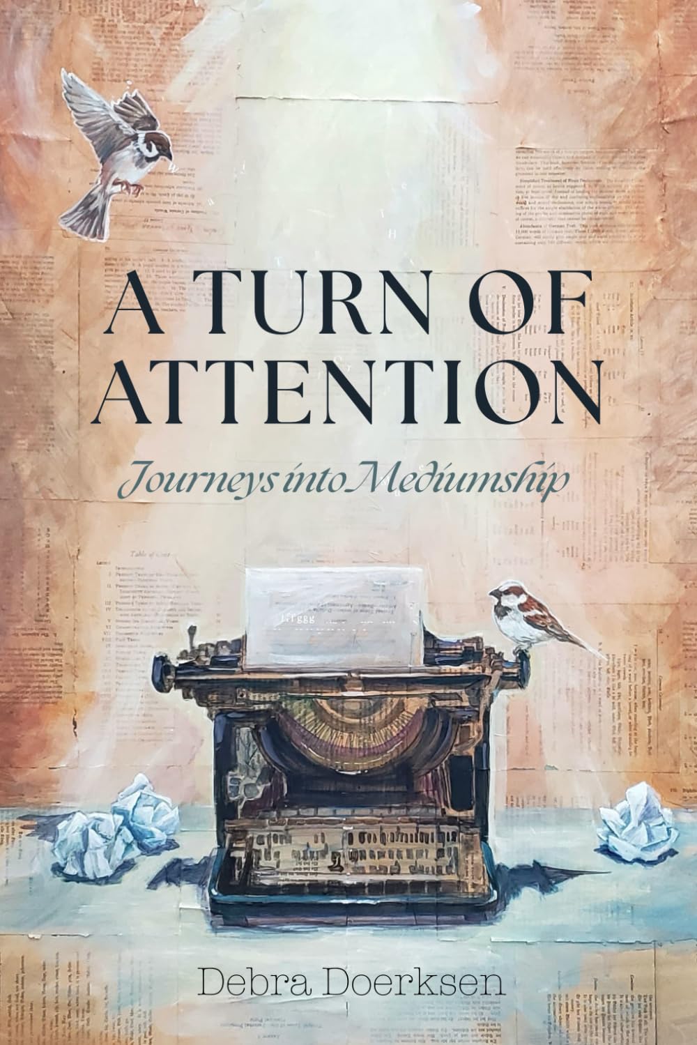 A Turn of Attention: Journeys into Mediumship