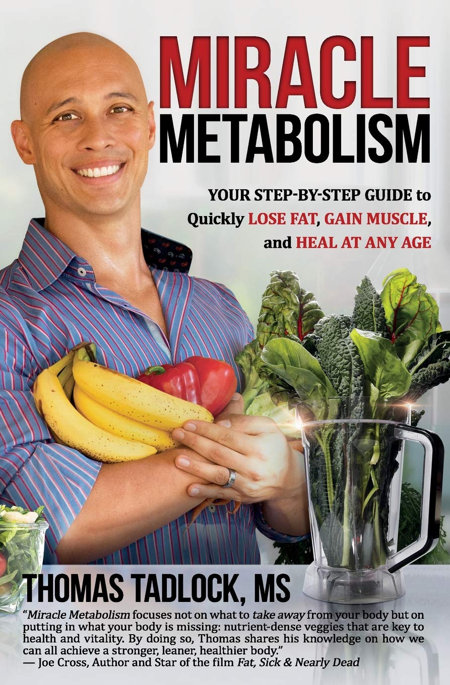 Babypie Publishing Miracle Metabolism: Your Step-By-Step Guide to Quickly Lose Fat, Gain Muscle, and Heal at Any Age