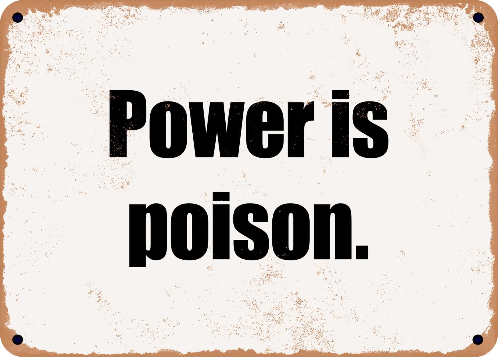 Miaomansenstore Metal Sign - Power Is Poison Home Decor