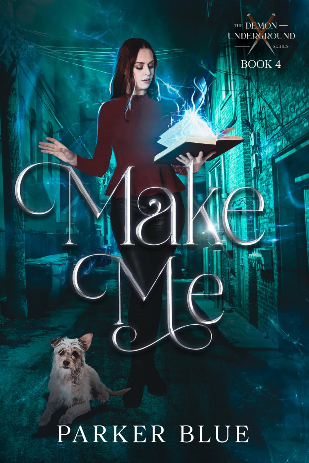 Make Me (The Demon Underground Urban Fantasy Series)