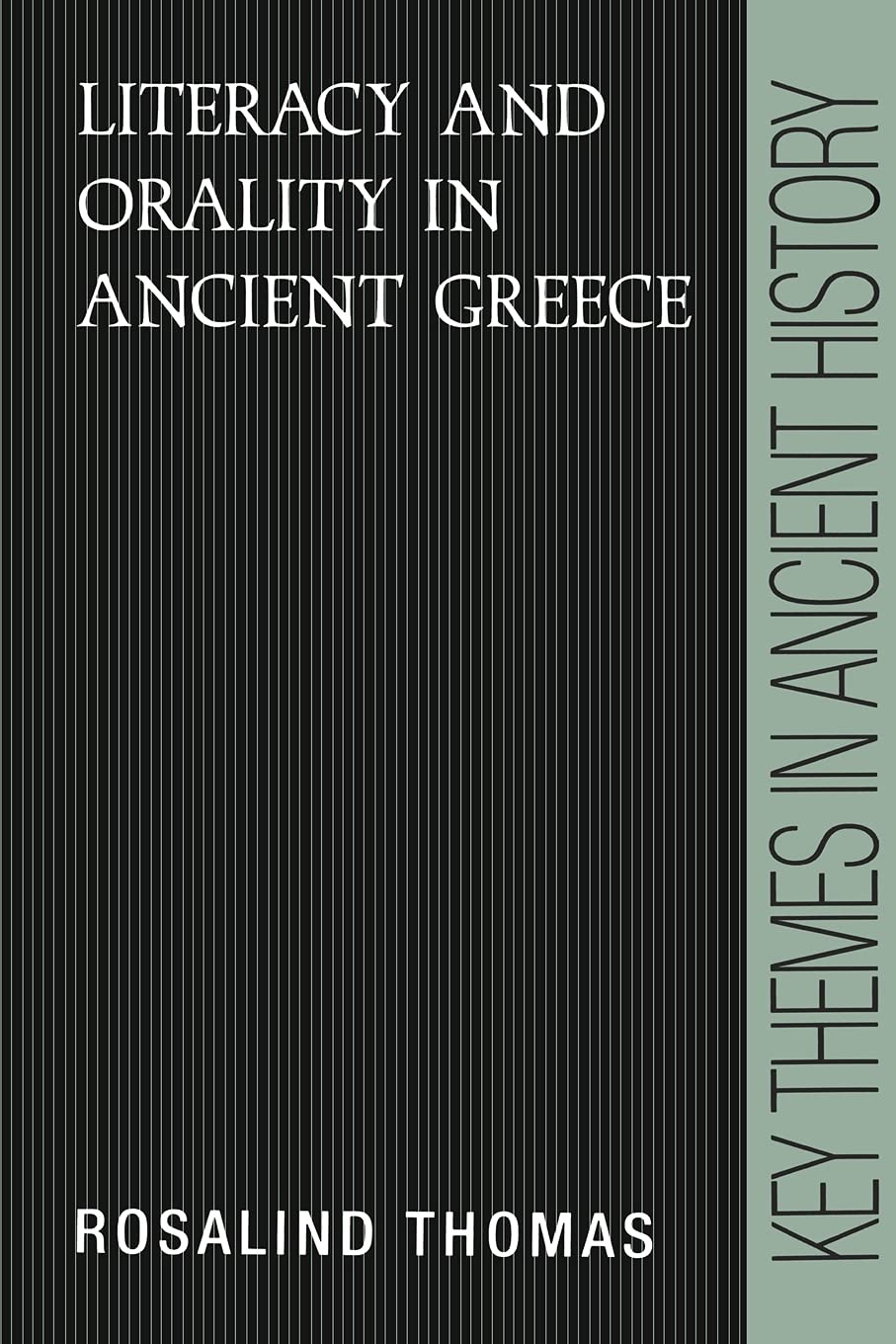 Literacy and Orality in Ancient Greece by Rosalind Thomas - 9780521377423